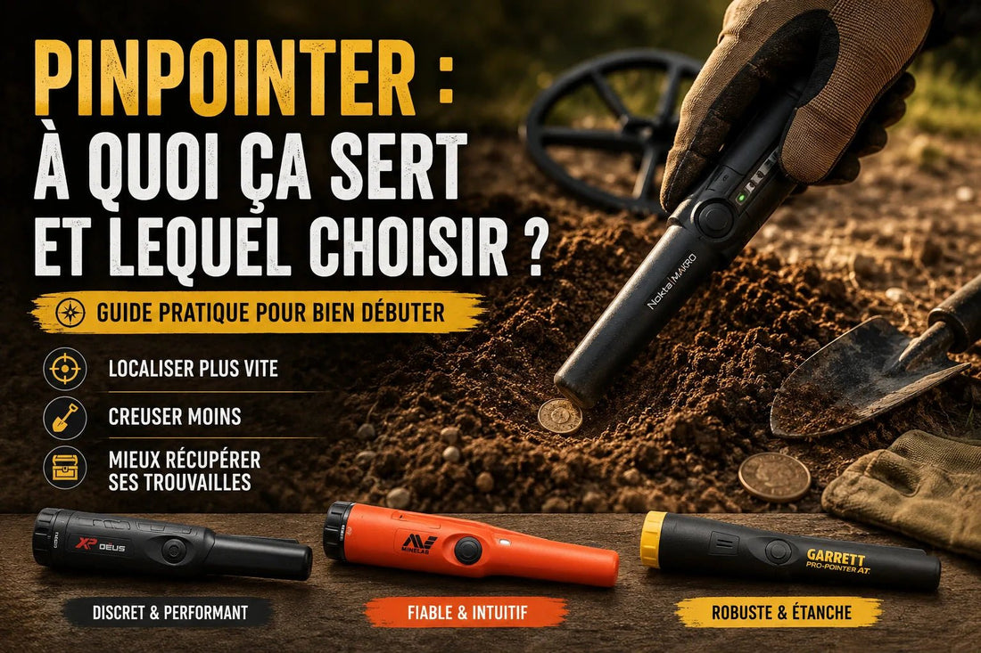 Pinpointer : à quoi ça sert et lequel choisir en 2026 ? - Detecteurpro.fr